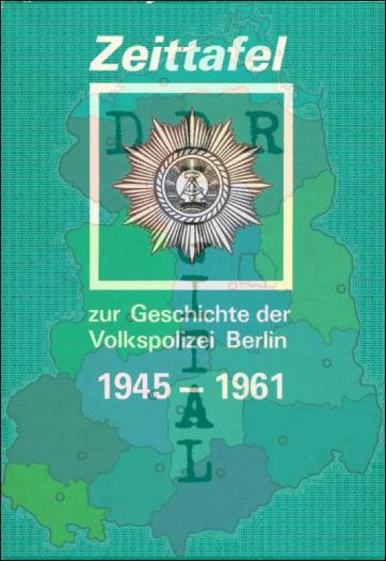 Zeittafel zur Geschichte der Volkspolizei Berlin 1945-1961