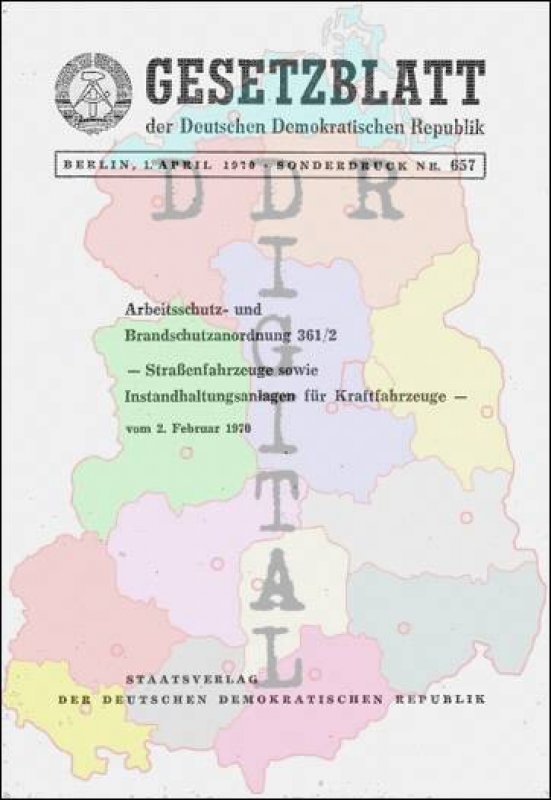 Arbeitsschutz- und Brandschutzanordnung 361/2 - Straßenfahrzeuge sowie Instandhaltungsanlagen für Kraftfahrzeuge