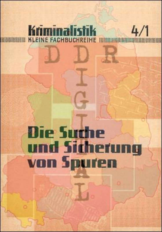 Die Suche und Sicherung von Spuren