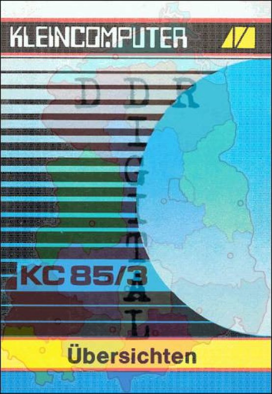 Kleincomputer KC 85/3, Übersichten