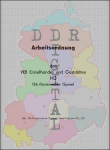 Arbeitsordnung des VEB Einzelhandel und Gaststätten HO 124 Fürstenwalde (Spree)