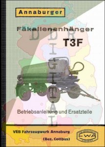 Betriebsanleitung und Ersatzteilliste Annaburger Fäkalienanhänger T3F