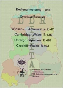 Bedienanweisung und Ersatzteilkatalog Wiesen- u. Ackerwalze B 411, Cambridge-Walze B 435, Untergrundpacker B 461, Croskill-Walze B 503