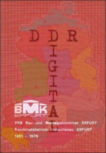 Betriebsgeschichte des VEB Bau- und Montagekombinat Erfurt