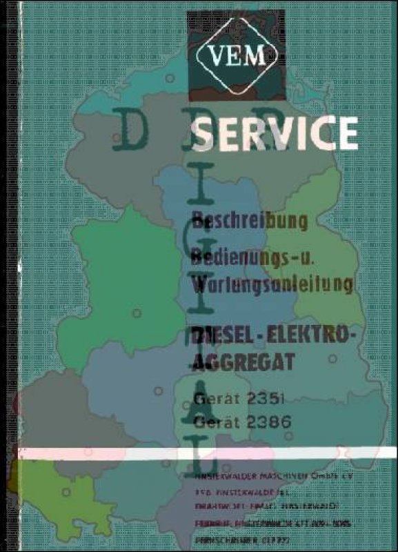 Beschreibung Bedienungs- und Wartungsanleitung Diesel-Elektro-Aggregat Gerät 2351 Gerät 2386
