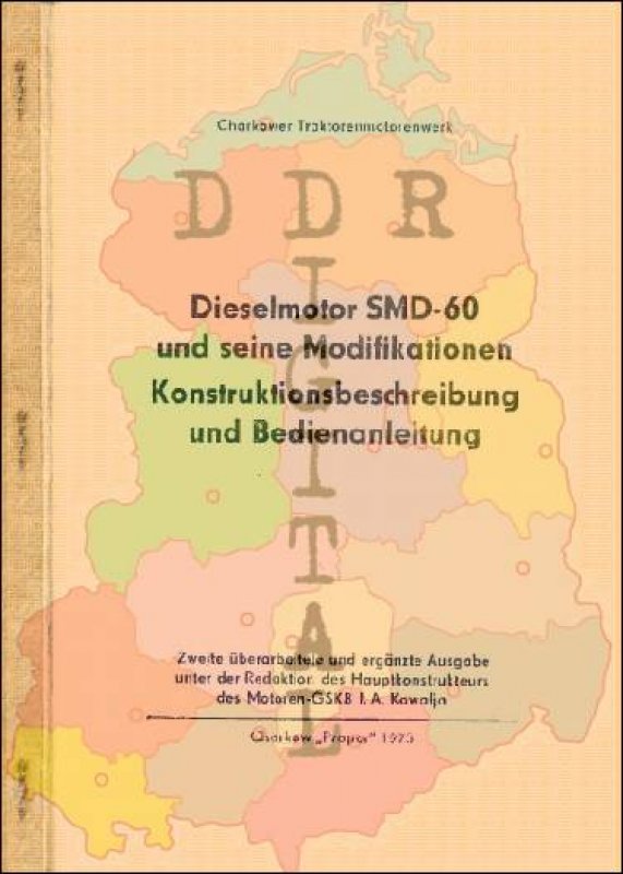 Dieselmotor SMD-60 und seine Modifikationen Konstruktionsbeschreibung und Bedienanleitung