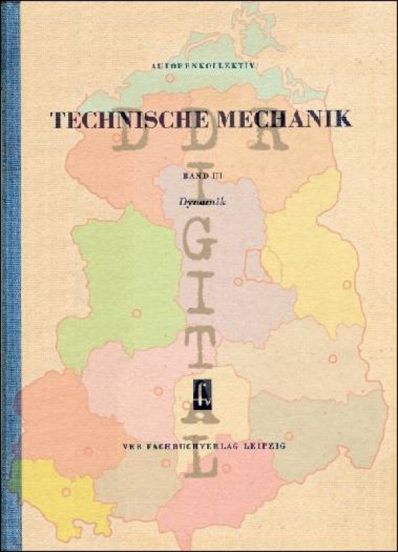 Technische Mechanik, Band III, Dynamik