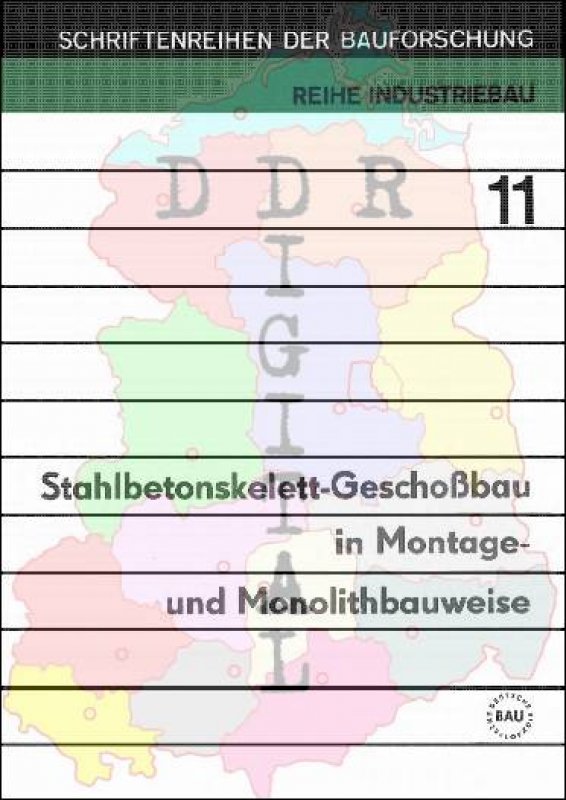 Stahlbetonskelett-Geschoßbau in Montage- und Monolithbauweise