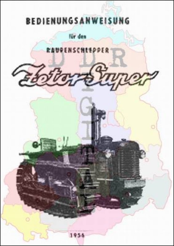 Bedienungsanleitung für den Raupenschlepper Zetor Super