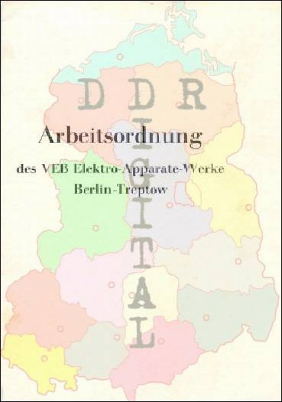 Arbeitsordnung des VEB Elektro-Apparate-Werke Berlin-Treptow