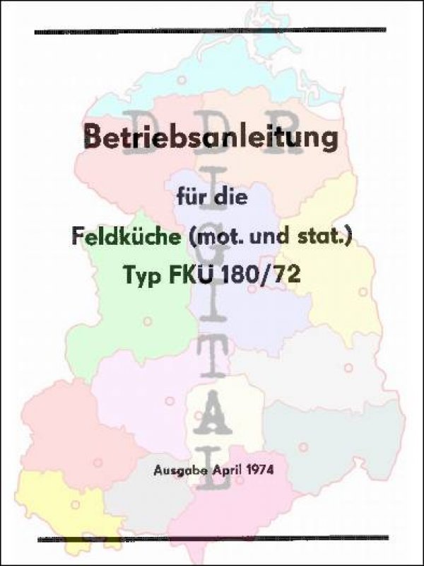Betriebsanleitung für die Feldküche (mot. Und stat.) Typ FKÜ 180/72