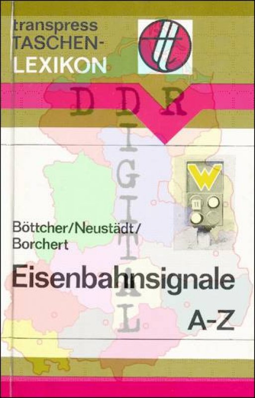 Eisenbahnsignale A-Z
