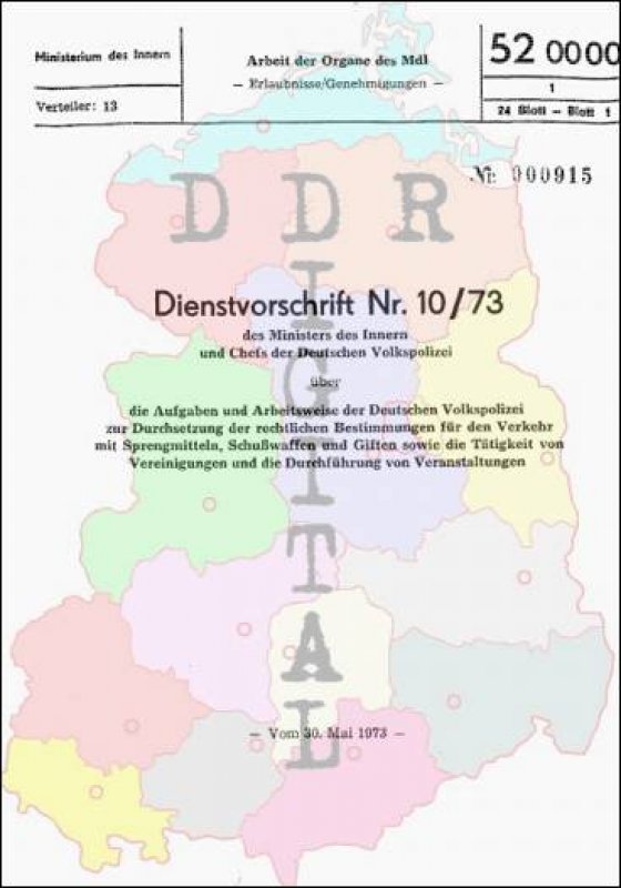 Dienstvorschrift Nr. 10/73 über die Aufgaben und Arbeitsweise der Deutschen Volkspolizei zur Durchsetzung der rechtlichen Bestimmungen für den Verkehr mit Sprengmitteln, Schußwaffen und Giften, sowie Tätigkeiten von Vereinigungen und die Durchführung von
