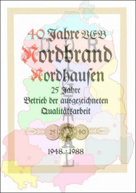40 Jahre VEB Nordbrand Nordhausen