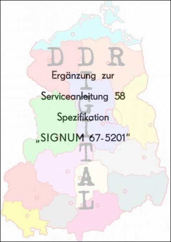 Ergänzung zur Serviceanleitung 58 Spezifikation Signum 67-5201