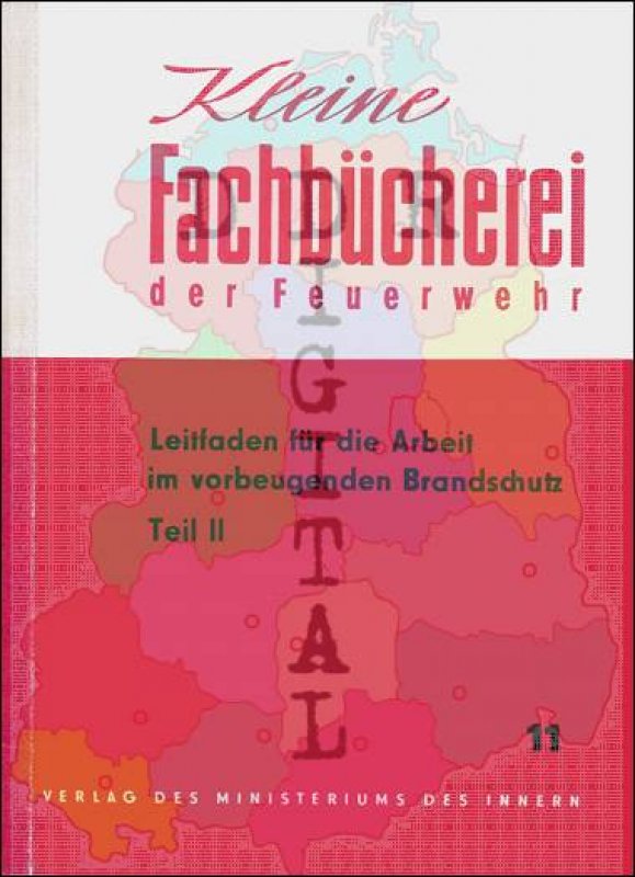 Leitfaden für die Arbeit im vorbeugenden Brandschutz Teil II