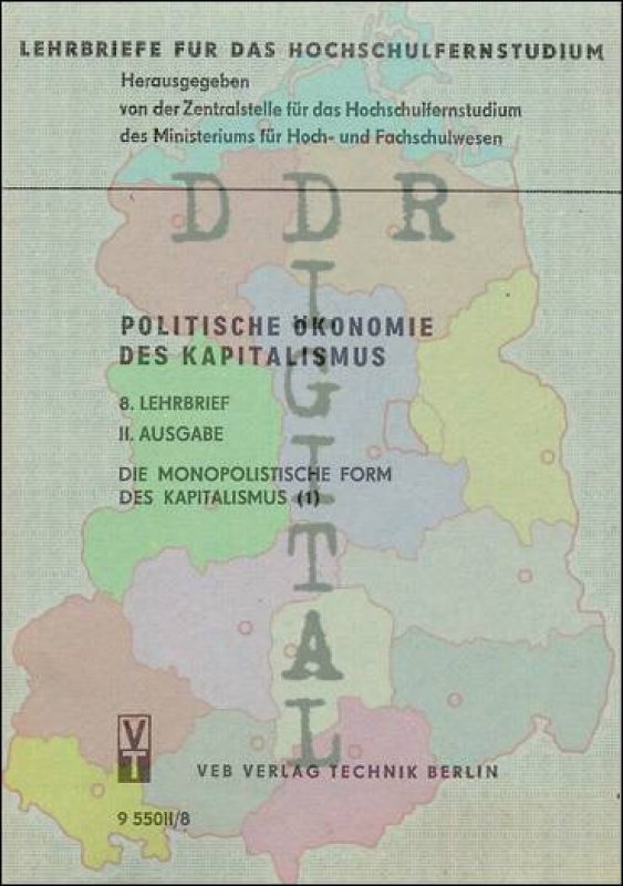 Politische Ökonomie des Kapitalismus, 8. Lehrbrief, Die monopolistische Form des Kapitalismus (1)