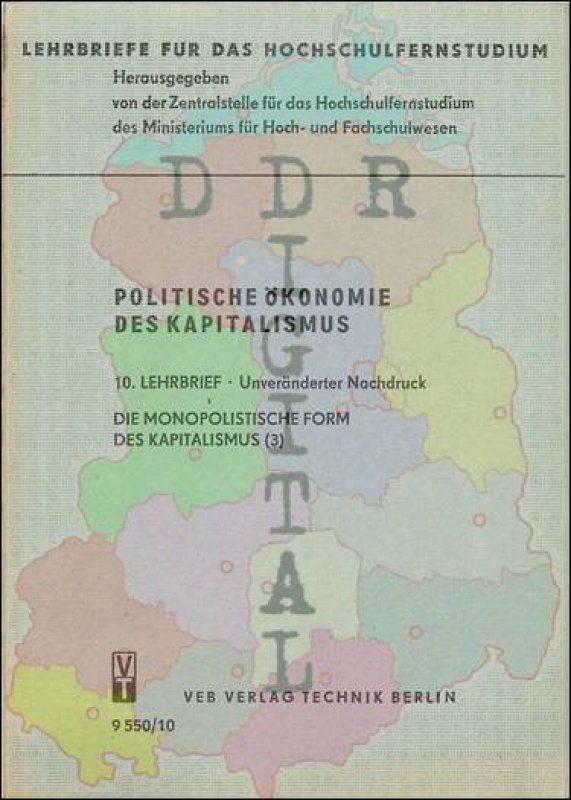 Politische Ökonomie des Kapitalismus, 10. Lehrbrief, Die monopolistische Form des Kapitalismus (3)