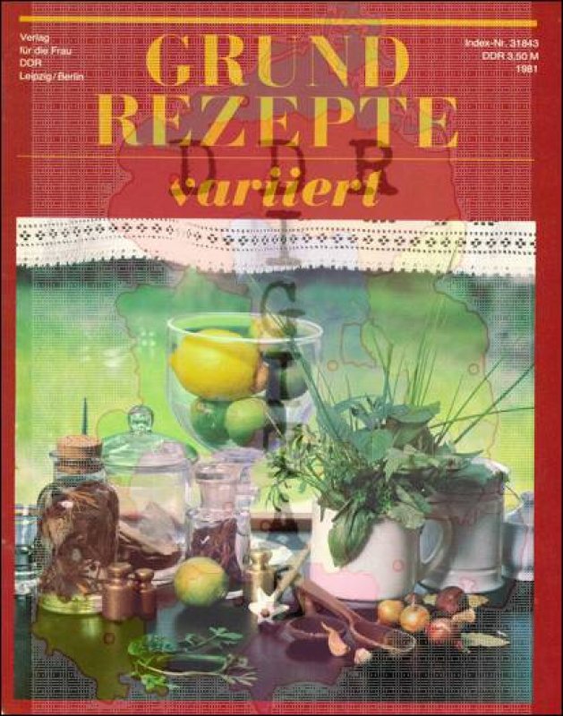 Grundrezepte variiert