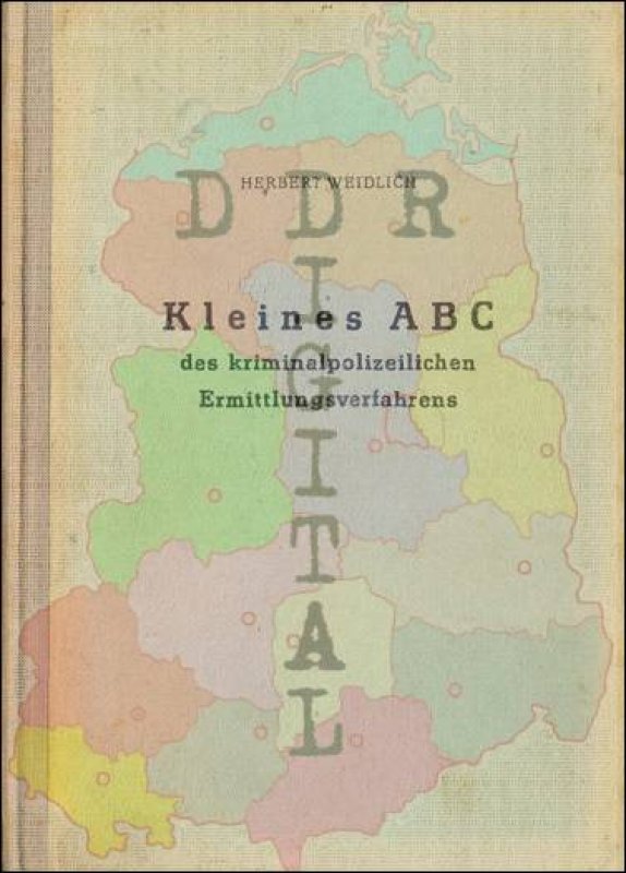Kleines ABC des kriminalistischen Ermittlungsverfahrens