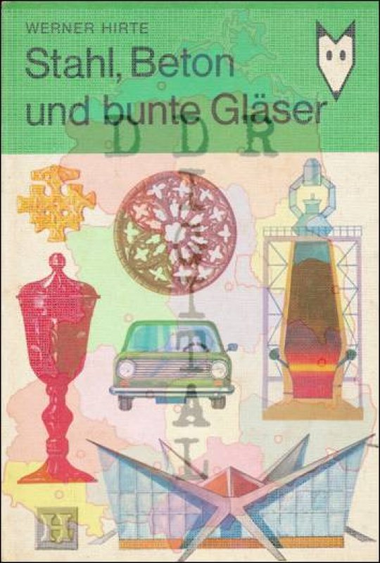 Stahl, Beton und bunte Gläser