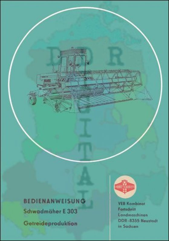 Bedienanweisung Schwadmäher E 303 Getreideproduktion