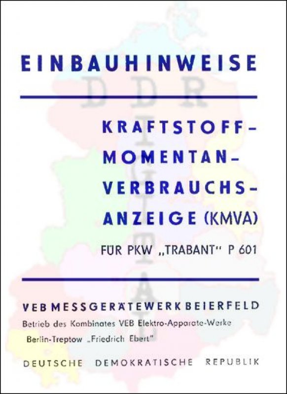 Kraftstoffmomentanverbrauchsanzeige (KMVA) für Trabant P601