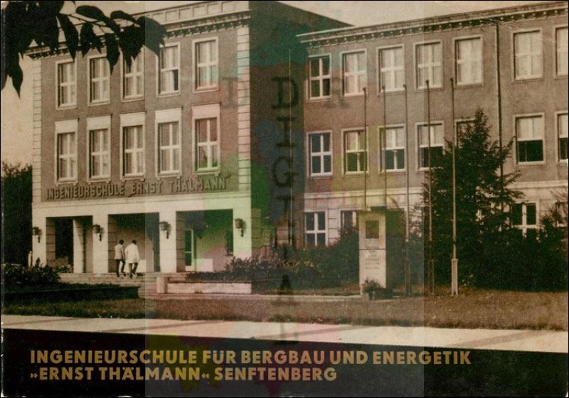 Ingenieurschule für Bergbau und Energetik "Ernst Thälmann" Senftenberg