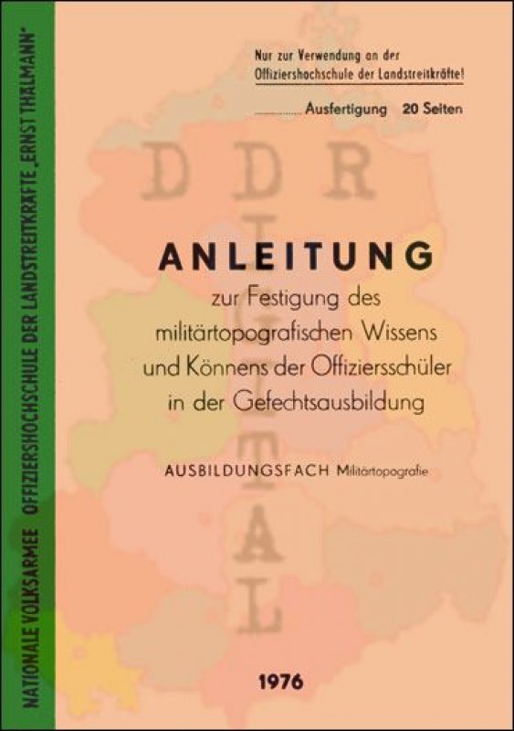 Anleitung zur Festigung des militärtopografischen Wissens und Könnens der Offiziersschüler in der Gefechtsausbildung