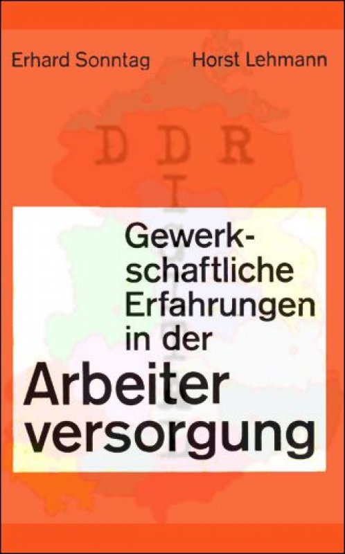 Gewerkschaftliche Erfahrungen in der Arbeiterversorgung