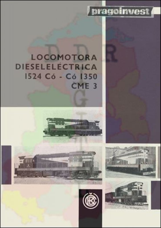 Locomotora Dieselelectrica 1524 Co - Co 1350 CME 3